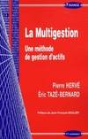 La multigestion - une méthode de gestion d'actifs, une méthode de gestion d'actifs