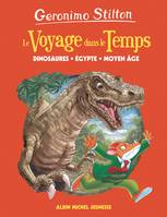 Le voyage dans le temps, Dinosaures, Egypte, Moyen-Age - tome 1, Le Voyage dans le temps - tome 1