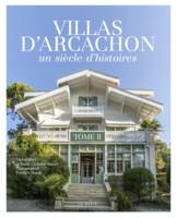 2, Villas d'Arcachon, Un siècle d'histoires