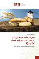 Programme Intégré d'Amélioration de la Qualité, Cas d'une Minoterie Industrielle