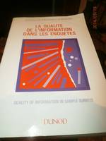 La qualité de l'information dans les enquêtes : [actes des journées de synthèse], [actes des journées de synthèse]