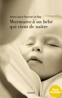 Murmures à un bébé qui vient de naître