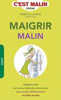 Maigrir, c'est malin