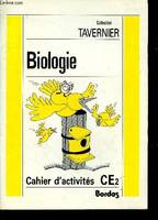 Biologie. Cahier d'activités CE2, cahier d'activités CE 2