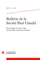 Bulletin de la Société Paul Claudel, On étrangle la justice. Guy de Pourtalès commente Claudel