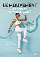 Le mouvement, le secret de votre santé, Programme pour rester en forme simplement