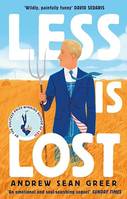 Less is Lost, 'An emotional and soul-searching sequel' (Sunday Times) to the bestselling, Pulitzer Prize-winning Less
