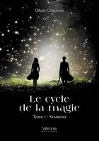 Le cycle de la magie, Tome 1 : Symbiose