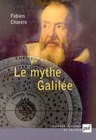 LE MYTHE GALILEE