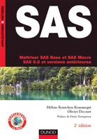 SAS - 2ème édition - Maîtriser SAS base et SAS Macro, SAS 9.2 et versions antérieures, maîtriser SAS base et SAS macro, SAS 9.2 et versions antérieures