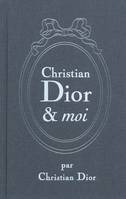 Christian Dior et moi - Edition de luxe