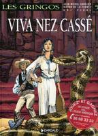 Les gringos., 5, Les Gringos - Tome 5 - Viva Nez Cassé