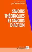 savoirs theoriques et savoirs d'action (3ed)