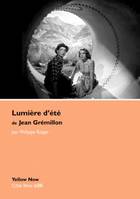 Lumiere d'Ete de Jean Gremillon, Cote Films N°26