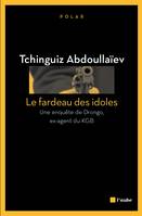 Le Fardeau des idoles, Une enquête de Drongo, ex-agent du KGB