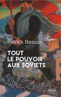 Tout le pouvoir aux soviets / roman