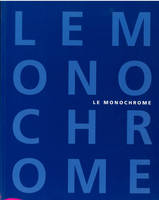 Le Monochrome, de Malévitch à aujourd'hui