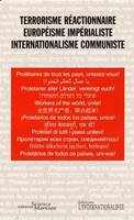 Terrorisme réactionnaire, européisme impérialiste, internationalisme communiste