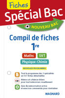 Spécial Bac Compil de Fiches Maths, Physique-Chimie SVT 1re, Compil 3 spécialités 1re