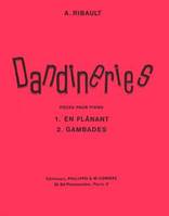 Dandineries (2) En flânant - Gambades