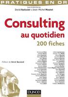 Consulting au quotidien, 200 fiches