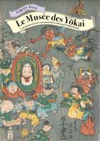 Le musée des Yōkai, L'art japonais des êtres surnaturels de la collection yumoto kōichi