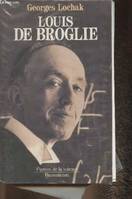 Louis de Broglie, Un prince de la science
