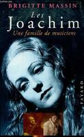 Les Joachim, une famille de musiciens, une famille de musiciens