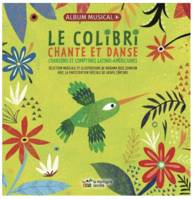 Le colibri chante et danse, Chansons et comptines latino-américaines