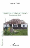 Territoire et développement, construisons Abala