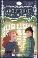 Romance d'hiver, Chocolat chaud et pain d'épices