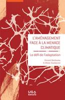 L’aménagement face à la menace climatique, Le défi de l’adaptation