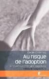 Au risque de l'adoption, une vie à construire ensemble