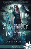 1, La gardienne des portes, Dina Demille, T1