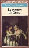 Le roman de Goya, roman