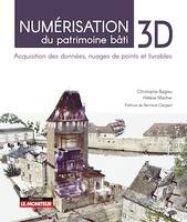 Numérisation 3D du patrimoine bâti, Acquisition de la donnée, nuage de points et livrables