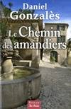 CHEMIN DES AMANDIERS (LE)