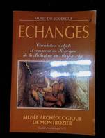 Echanges Circulation d'objets et commence en Rouergue de la Préhistoire au Moyen Age, circulation d'objets et commerce en Rouergue de la préhistoire au Moyen âge