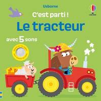 Le tracteur - C'est parti ! - dès 1 an