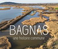 Bagnas, Une histoire commune