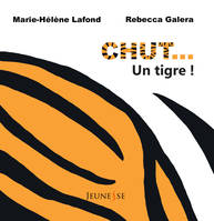 CHUT... Un tigre!