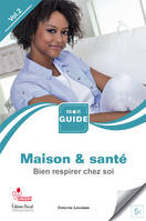 2, Maison & santé / Bien respirer chez soi