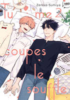 Tu me coupes le souffle T02