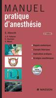 Manuel pratique d'anesthésie / rappels anatomiques, concepts théoriques, implications pratiques, str