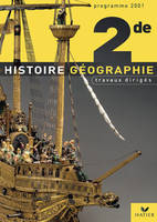 HISTOIRE GEOGRAPHIE 2 TD ANNEE 2001, travaux dirigés