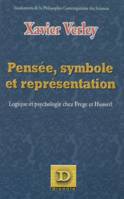 Pensée, symbole et représentation, Logique et psychologie chez Frege et Husserl