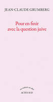 Pour en finir avec la question juive (l'être ou pas) (ne augmentée)