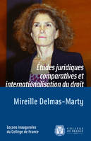 Études juridiques comparatives et internationalisation du droit, Leçon inaugurale prononcée le jeudi 20 mars 2003