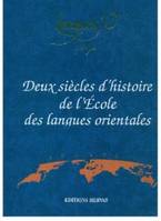 Langues'O, 1795-1995, deux siècles d'histoire de l'École nationale des langues orientales