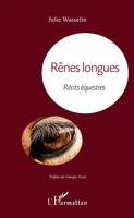 Rênes longues, Récits équestres